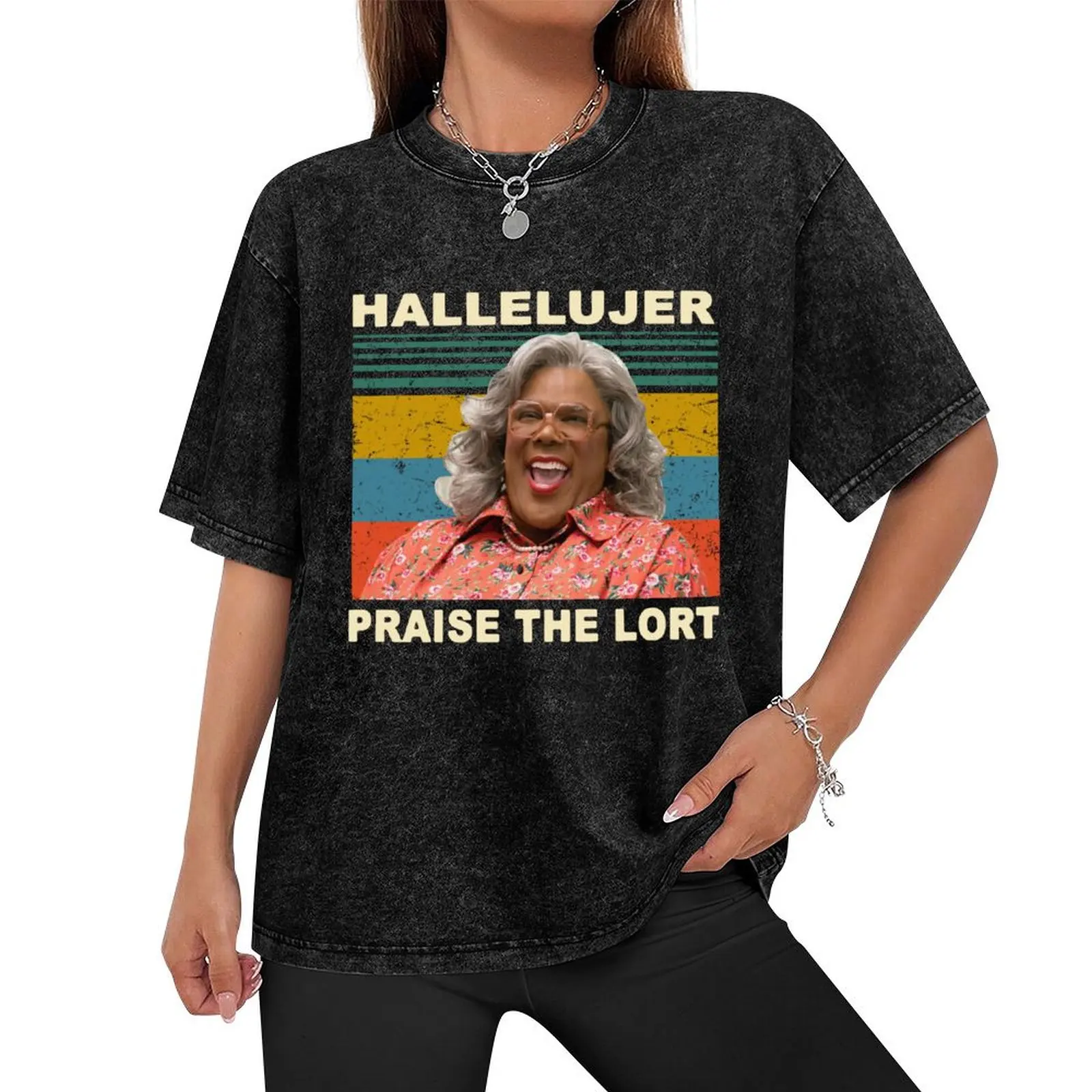 madea hallelujer Praise The Lort Tyler Perry's House Of Payne Funny Cute Meme Gifts Vintage T-Shirt