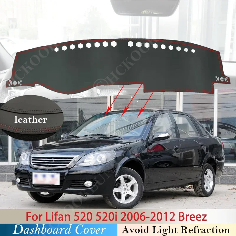 PU Leather for Lifan 520 520i 2006 2007 2008 2009 2010 2011 2012 Breez Anti-Slip Mat Dashboard Cover Pad Sunshade Dashmat Car