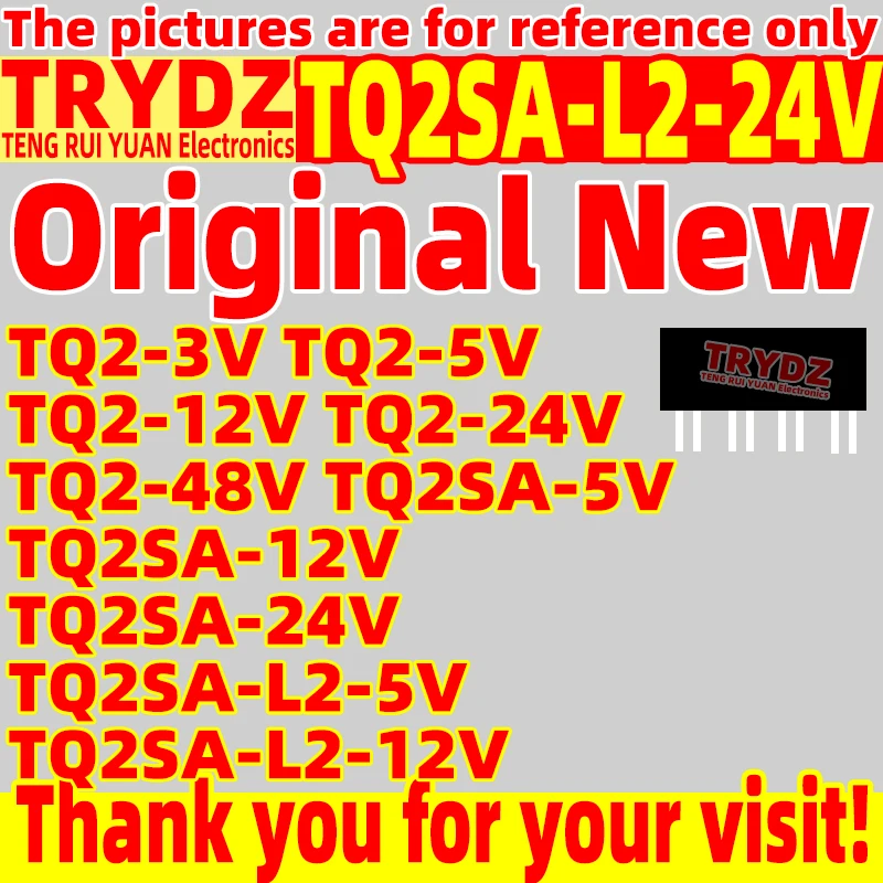 3-1pcs Original New TQ2-3V TQ2-5V TQ2-12V TQ2-24V TQ2-48V TQ2SA-5V TQ2SA-12V TQ2SA-24V  TQ2SA-L2-5V TQ2SA-L2-12V TQ2SA-L2-24V