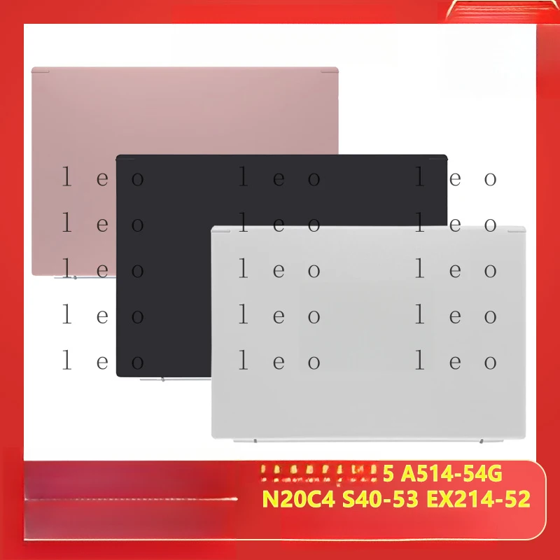 

Suitable for Acer Aspire 5 A514-54G N20C4 S40-53 EX214-52 A shell