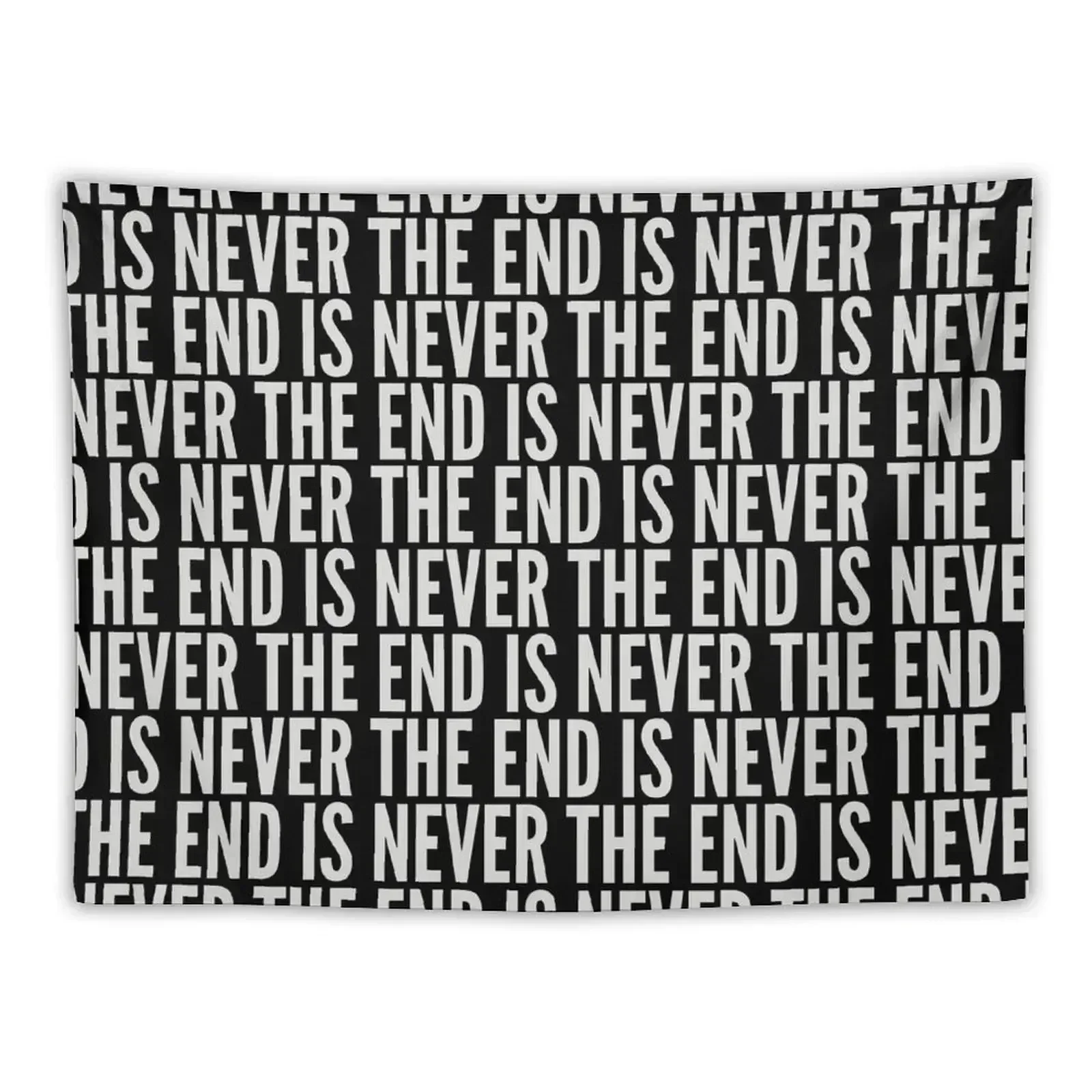 

The End is Never The End Tapestry Carpet Wall Aesthetic Room Decors Tapestry