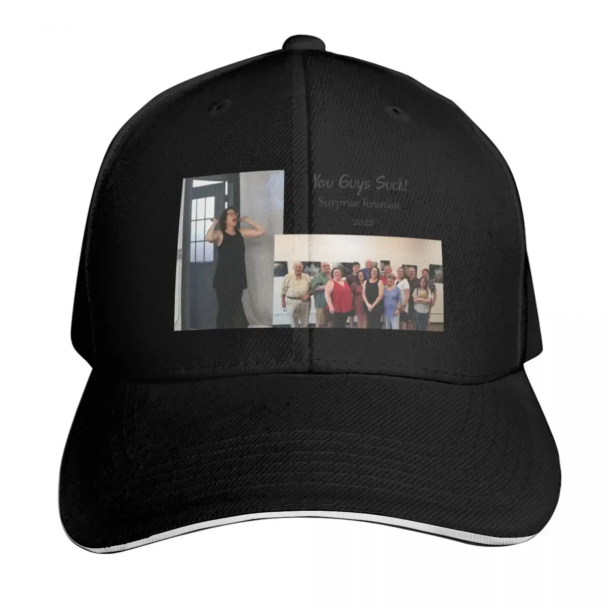 You Guys Suck! Surprise Reunion '22 Baseball Cap cute Big Size Hat Military Tactical Cap Vintage For Man Women's
