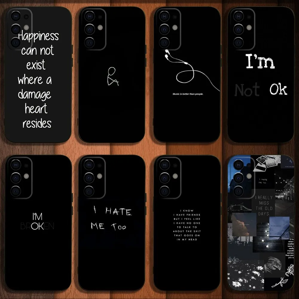 Sad depression Black Word Aesthetic Phone Case For Samsung S24,S21,22,23,30,Ultra,S20,Plus,Fe,Lite,Note,10,9,5G Black Soft Cover