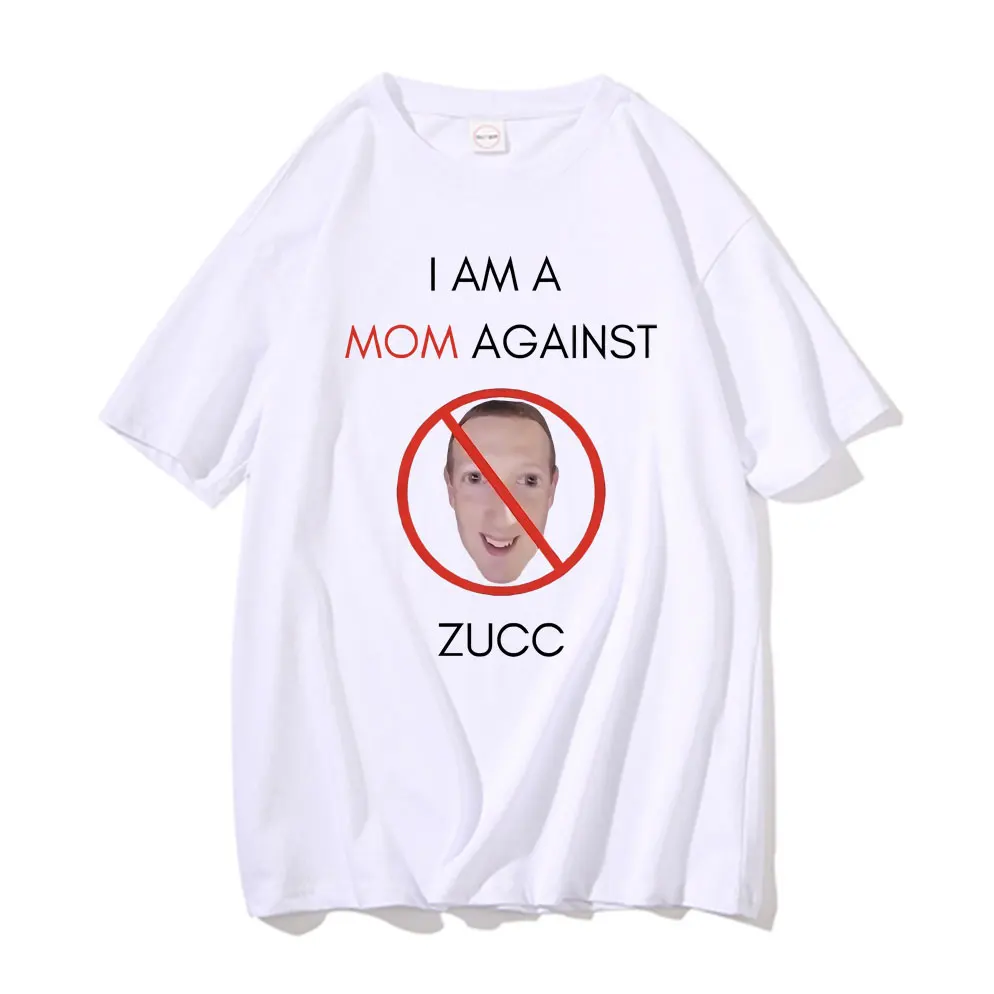 Cursed Meme Facebook Meme Mark Zuckerberg Short Sleeve T Shirts Funny I Am A Mom Against ZUCC T Shirt Oversized Tops Streetwear