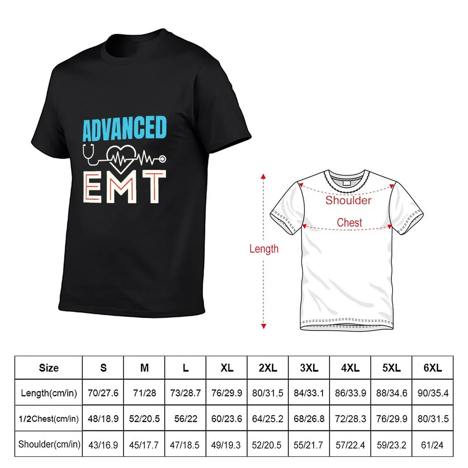 Advanced EMT Emergency Medical Technician T-Shirt customized t shirts vintage clothes plus size tops men graphic t shirts