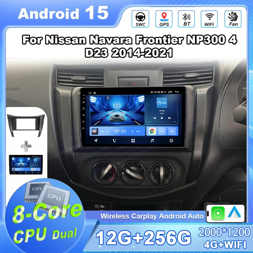 

Car Radio Multimedia Video Player Navigation Car Stereo For Nissan Navara Frontier NP300 4 D23 2014-2021 Android 15 Carplay 2Din