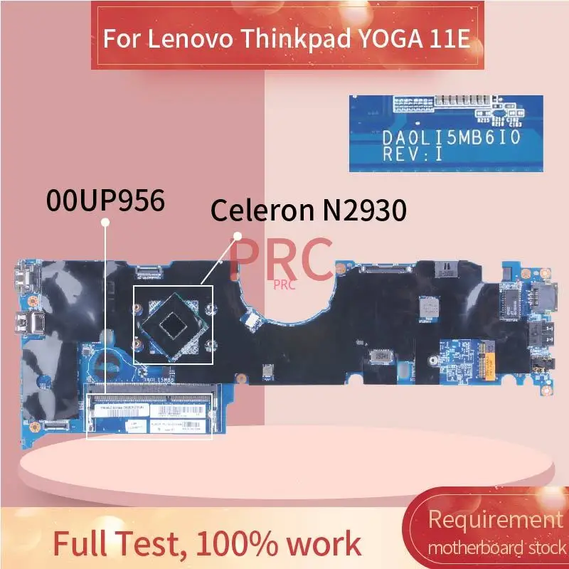 

For LENOVO Thinkpad YOGA 11E Laptop Motherboard DA0LI5MB6I0 00UP956 Celeron N2930 2.16 GHz Notebook Mainboard SR1W3 DDR3