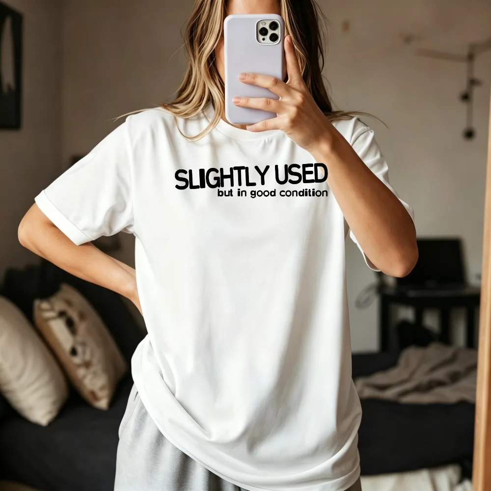 Slightly Used Good Condition TShirt Funny Joke Sarcasm Meme T-shirt Casual Fashion Loose Harajuku Short Sleeve Unisex Tees