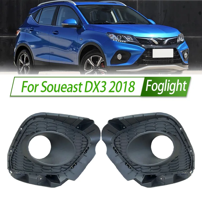 

For Soueast DX3 2018 Front Bumper Fog Light Cover Foglight Fog Lamp Foglamp Frame Lid Housing