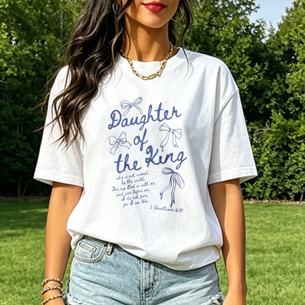 Daughter Of The King Shirt Christian Bible Verse Tee Faith Bow T-Shirt Scripture Quote Cotton Tops Religious Gift For Women