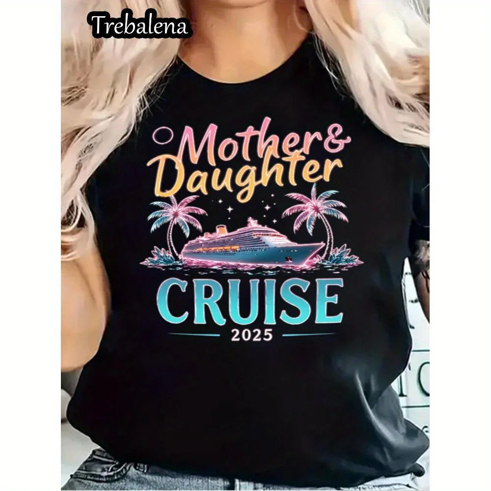 

Round Neck T-shirt 100% Cotton MotherDaughter Cruise 2025 Tropical Adventure TShirt for Women Summer Vacation Tee Beach Travel
