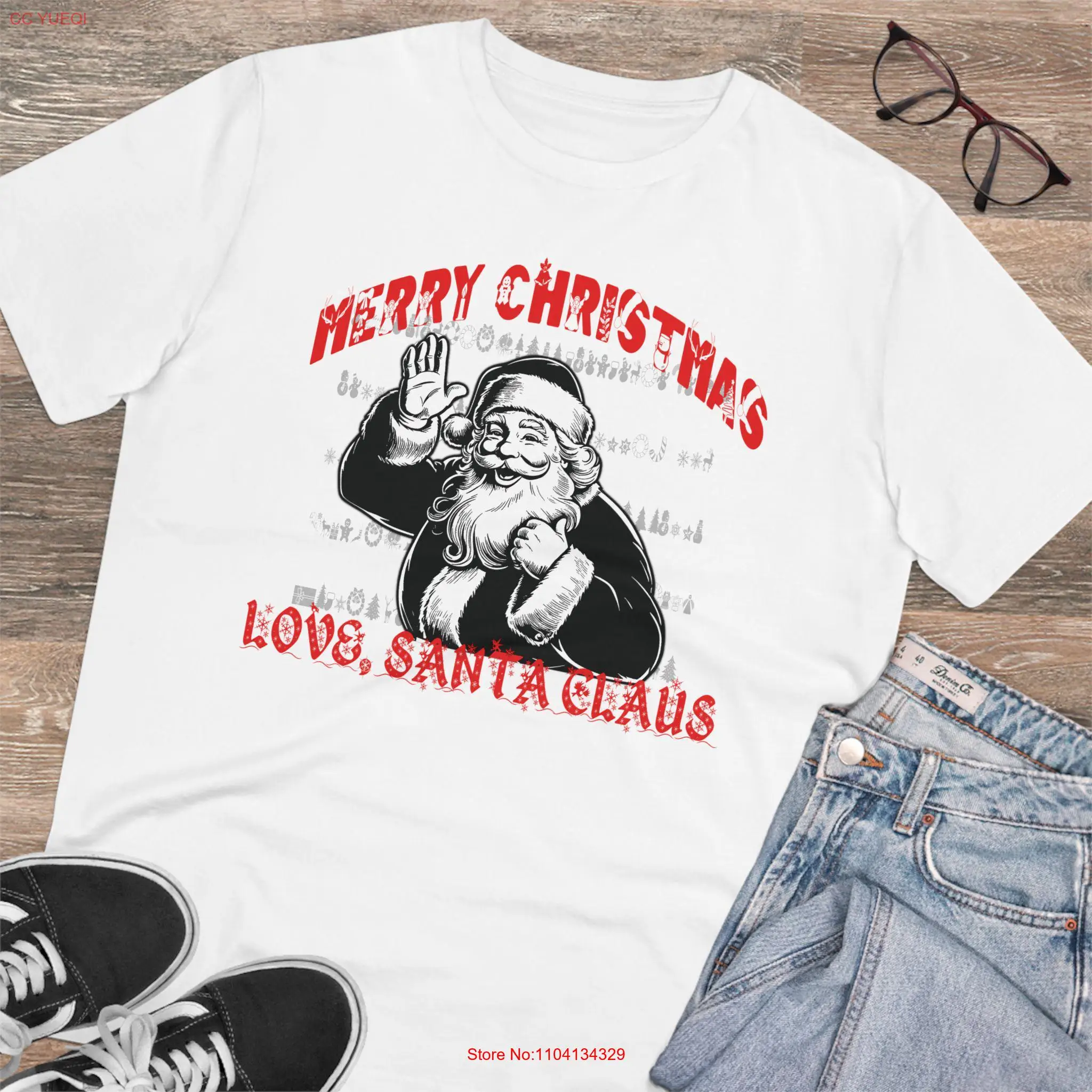 

Christmas Santa Claus Organic Creator T shirt Holiday Idea Festive Apparel long or short sleeves