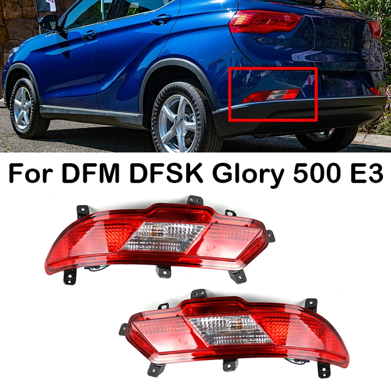 

For DFM DFSK Glory 500 E3 Car Rear Bumper Light Reverse Stop Brake Light Warning Lamp Rear Fog Light Foglamp Reflector Stop Lamp