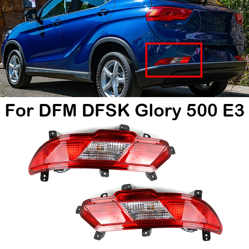 For DFM DFSK Glory 500 E3 Car Rear Bumper Light Reverse Stop Brake Light Warning Lamp Rear Fog Light Foglamp Reflector Stop Lamp