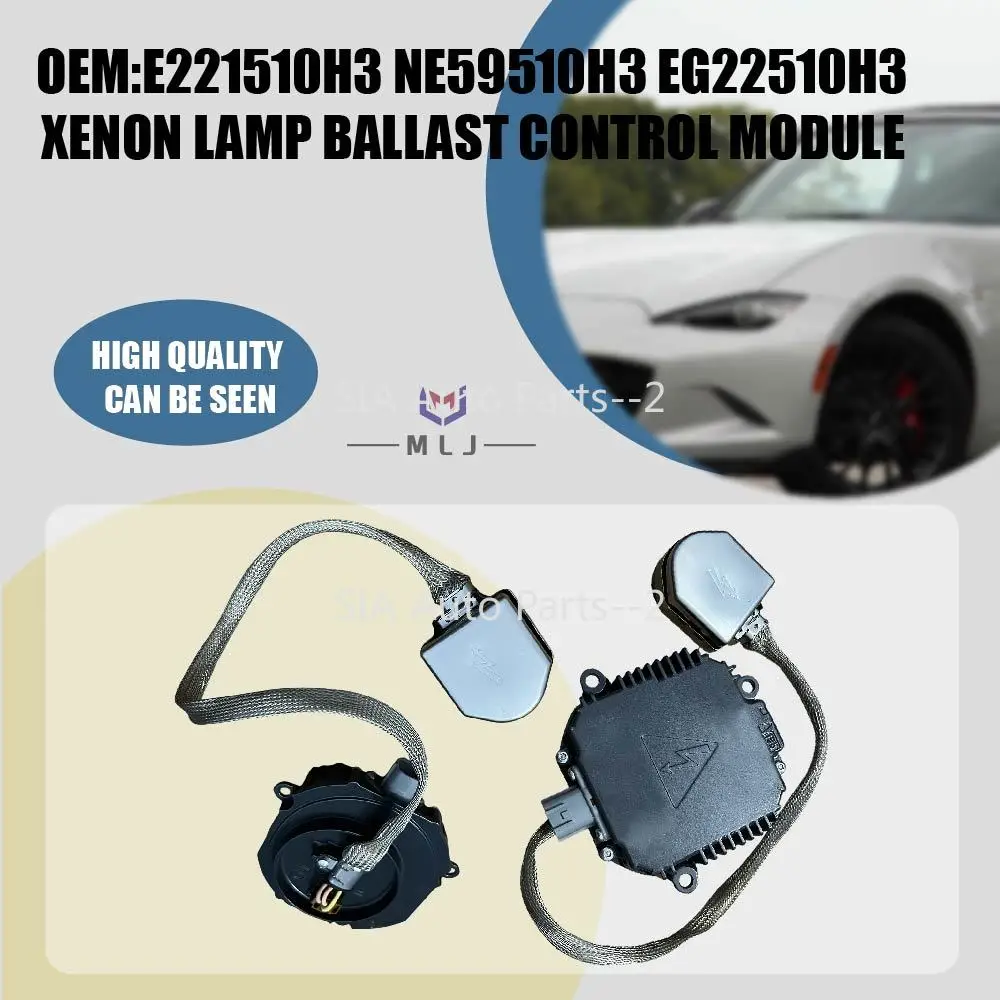 

OE E221-51-0H3 NE59510H3 EG22-51-0H3 Car Accessories Xenon Ballast Control Module For New Mazda CX7 MX5 Miata RX8