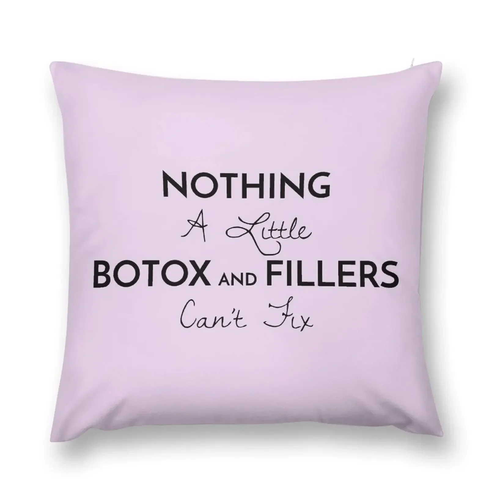 Nothing a Little Botox and Fillers Can't Fix! Throw Pillow Pillowcases For Pillows Marble Cushion Cover pillow