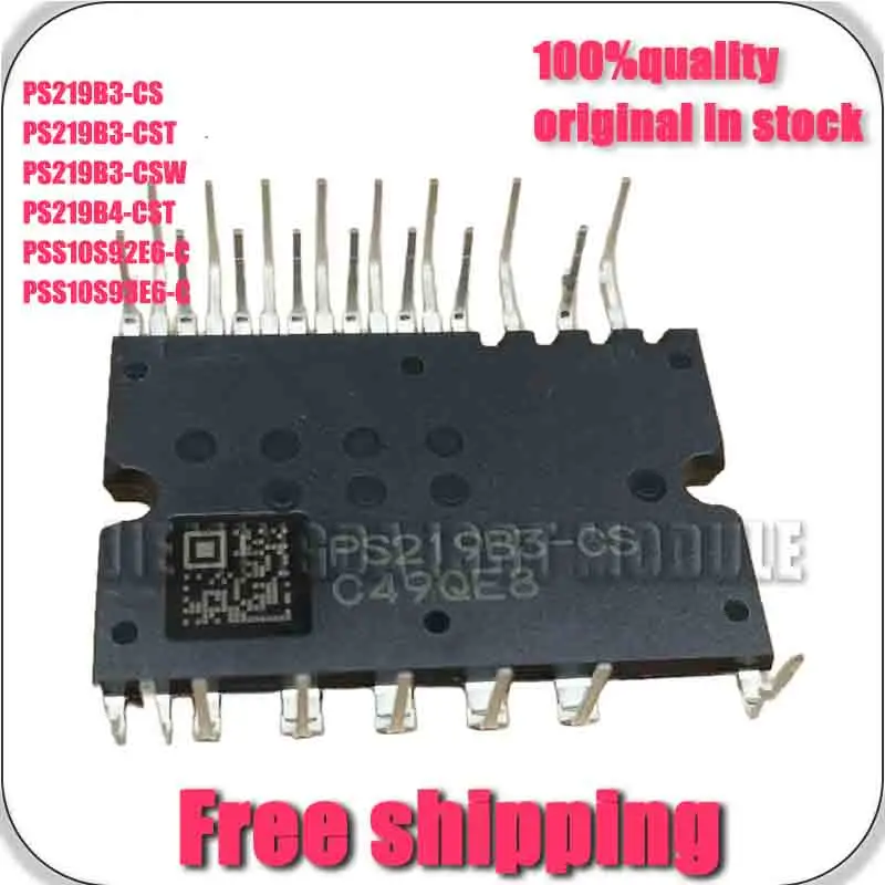PSS10S92E6-C PsS10S93E6-C Ps219B3-Cs PS219B3-CST Ps219B3-CSW PS219B4-CST New and original MOdUle