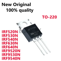 10/PCS New Original IRF520N IRF530N IRF540N IRF630N IRF640N IRF9520N IRF9530N IRF9540N MOS field effect tube In Stock