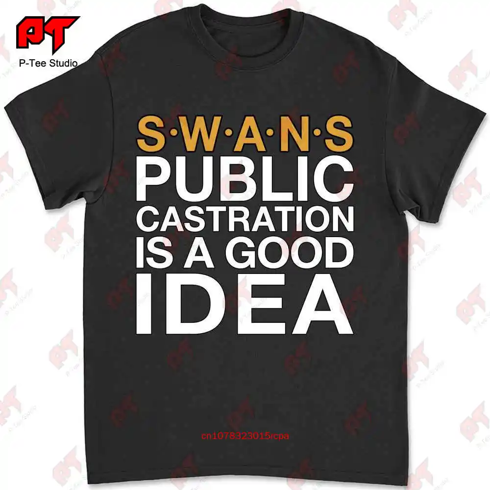 Swans Public Castration Is A Good Idea Swans Band T-shirt 3TFO