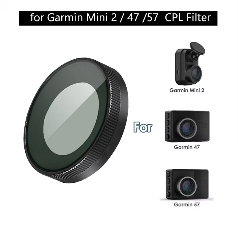 لـ Garmin Dash Cam 45 46 47 55 56 57 Mini Mini 2 يقلل من الوهج والانعكاس وتعزيز مرشح cpl المتباين