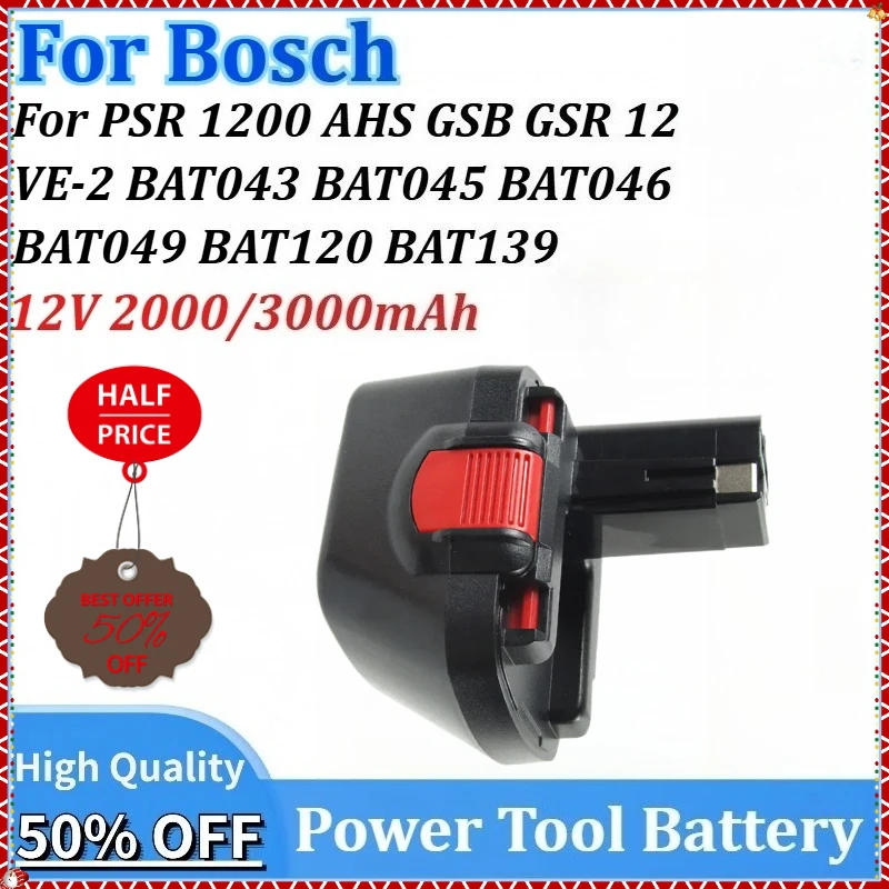 

New 12V 2000/3000mAh Replacement Drill Battery for Bosch PSR 1200 AHS GSB GSR 12 VE-2 BAT043 BAT120 BAT139 BAT045 BAT046 BAT049