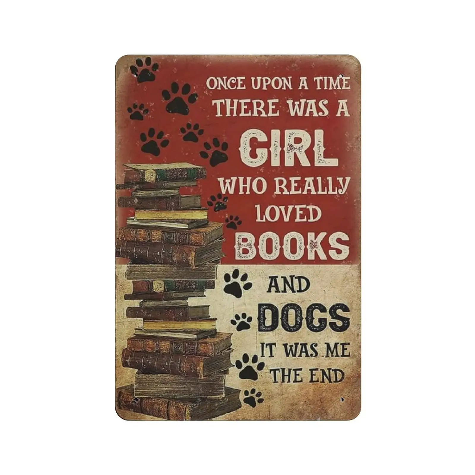 PPFINE Once Upon A Time There Was A Girl Who Really Loved Books & Dogs Blechschild Metallschild Kunst Hängendes Eisengemälde Retro