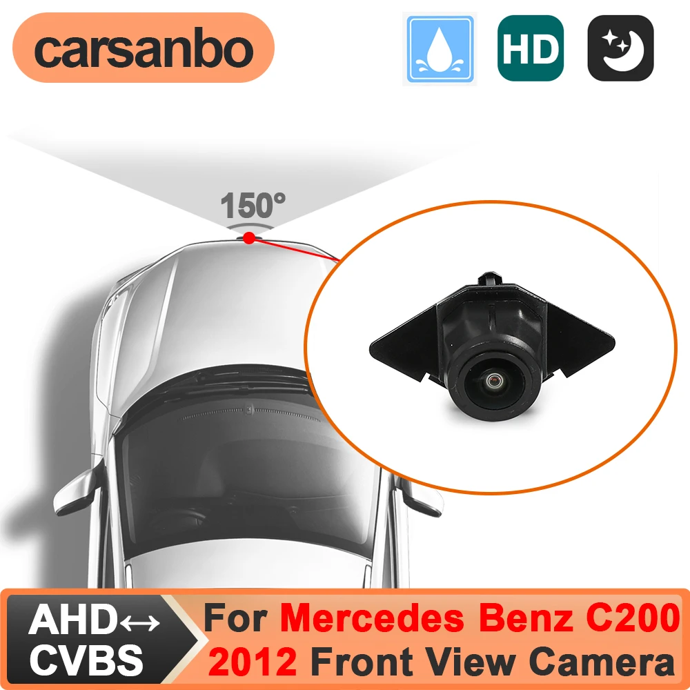 

Carsanbo Fit for Mercedes Benz C200 2012 Vehicle Front View Camera CCD AHD 150° Wide Angle Night Vision Fisheye Lens Waterproof