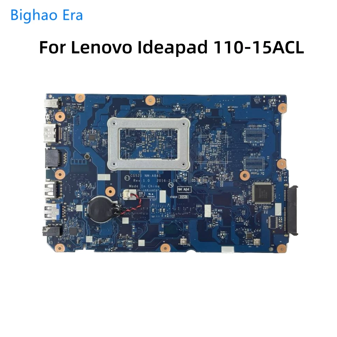 CG521 NM-A841 For Lenovo Ideapad 110-15ACL Laptop Motherboard With E1 E2 A8 A4-7210 A6-7310 CPU UMA Fru：5B20L72714 5B20L46262