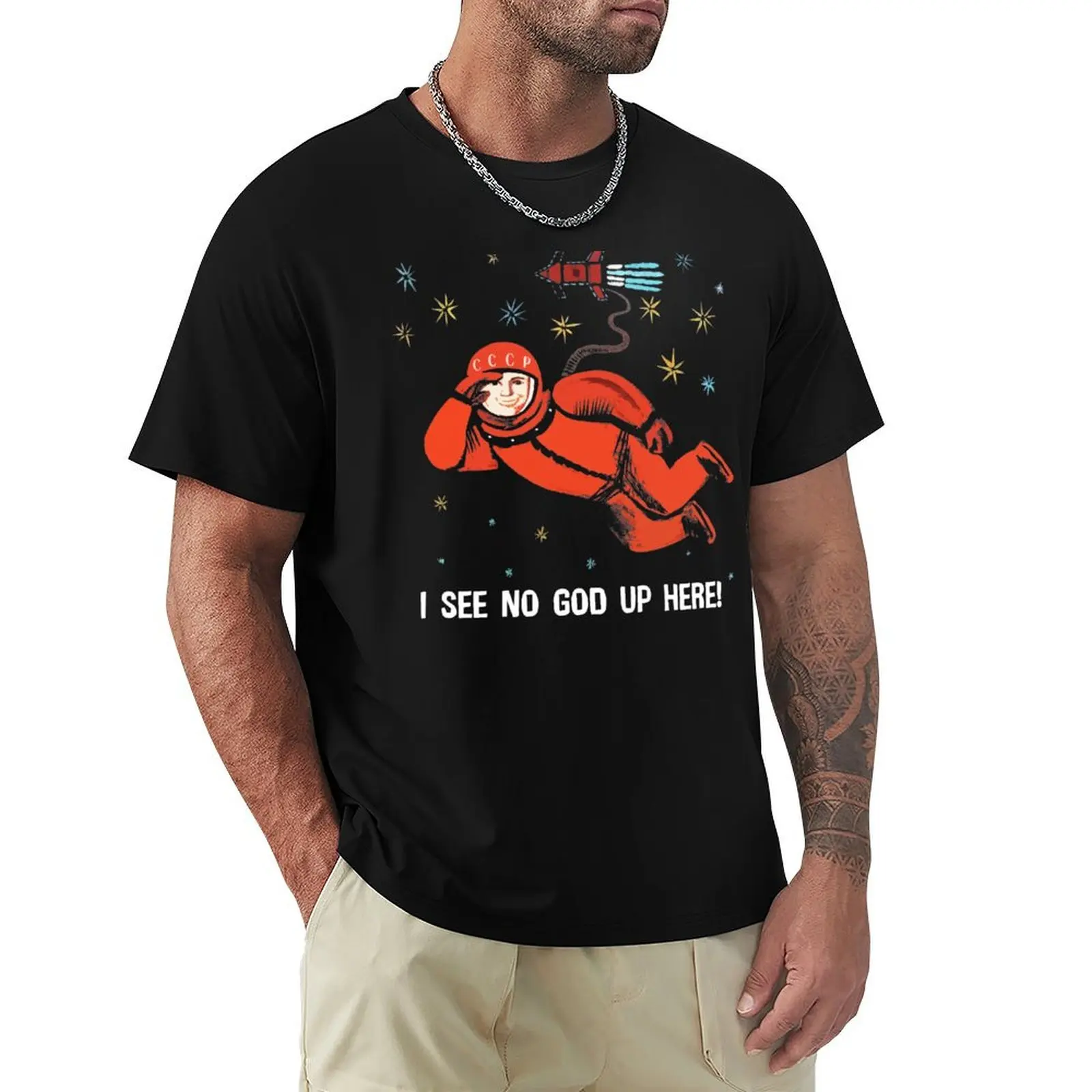 Yuri Gagarin I See No God Up Here! T-Shirt korean fashion summer clothes street wear man t shirt t shirts for men graphic