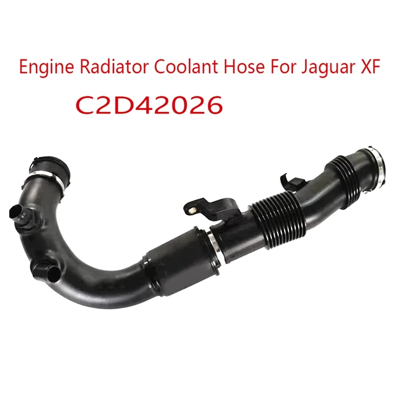 

C2D42026 Auto Engine Radiator Coolant Hose For Jaguar XF Spare Parts Accessories Parts Intercooler Air Intake Pipe