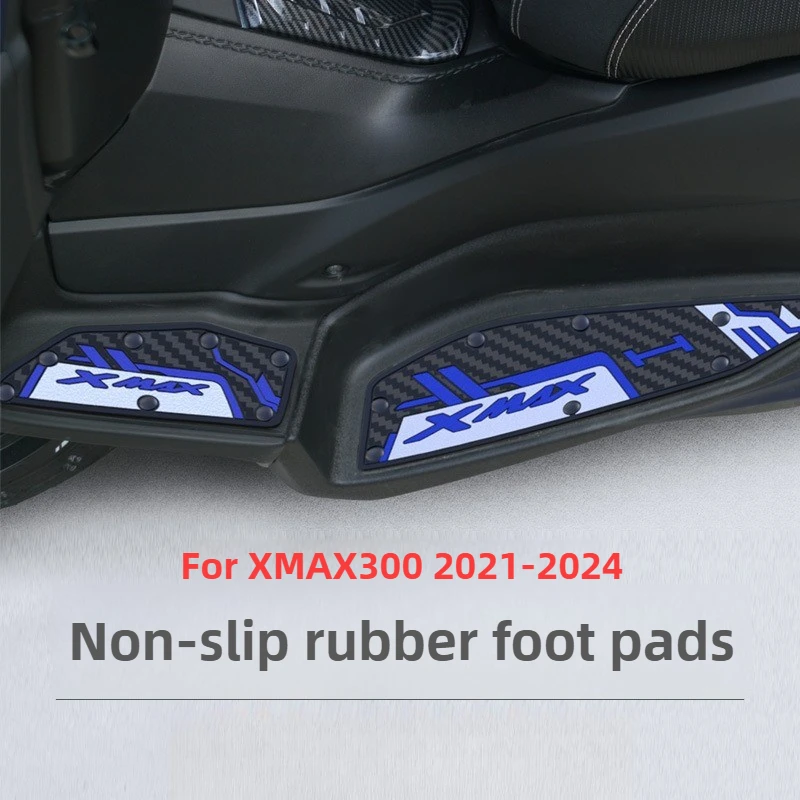 For YAMAHA XMAX300 XMAX 300 2021-2024 Motorcycle Foot Pads Anti-slip Dirt-resistant Rubber Foot Pedal Modification Accessories