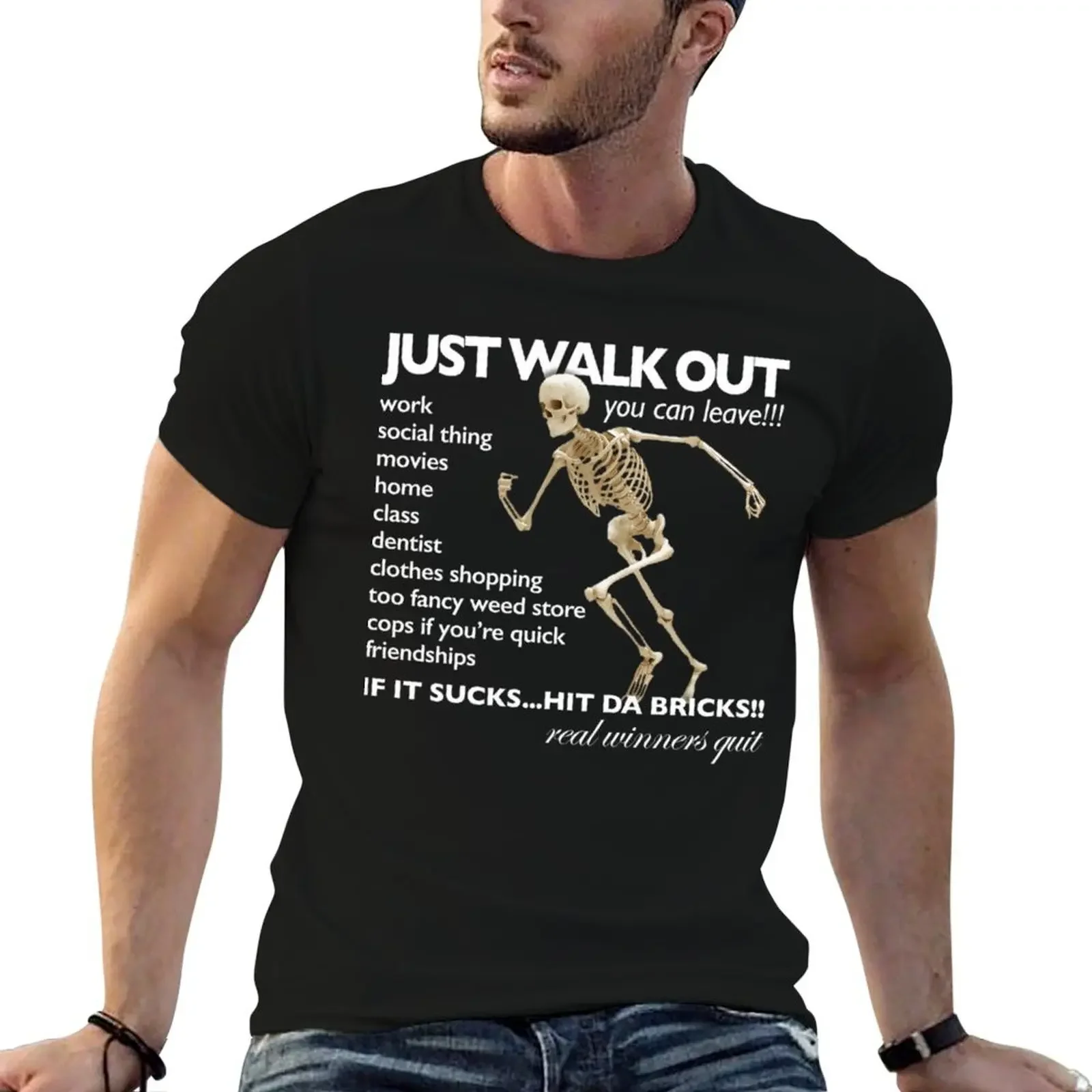 Just Walk Out You Can Leave Hit Da Bricks Skeleton Meme T-Shirt kawaii clothes oversizeds quick drying t shirts for men