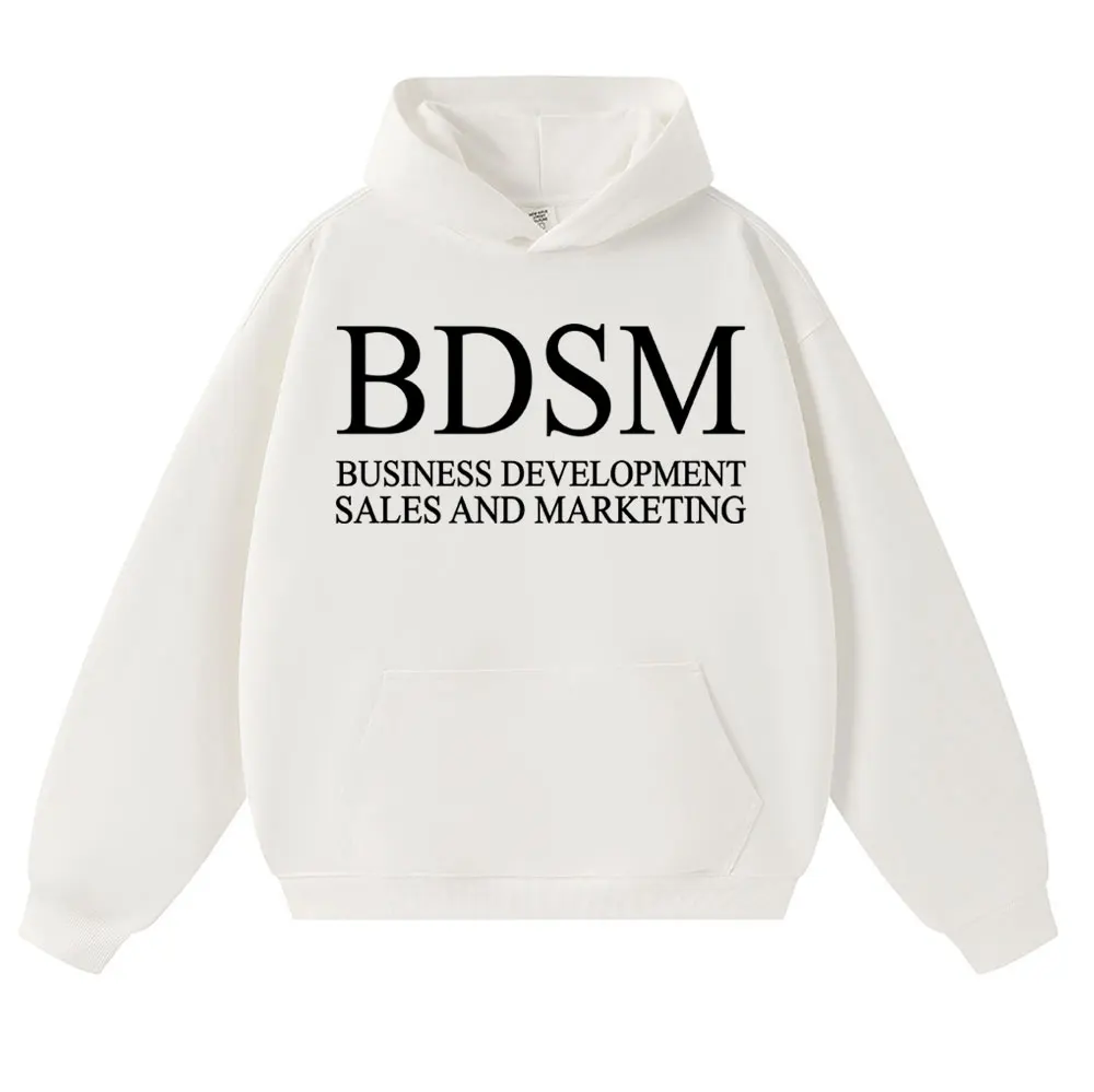 BDSM Business Development Sales and Marketing Hoodie Men Women Fashion Sweatshirt Fleece Casual Oversized Tracksuit Streetwear