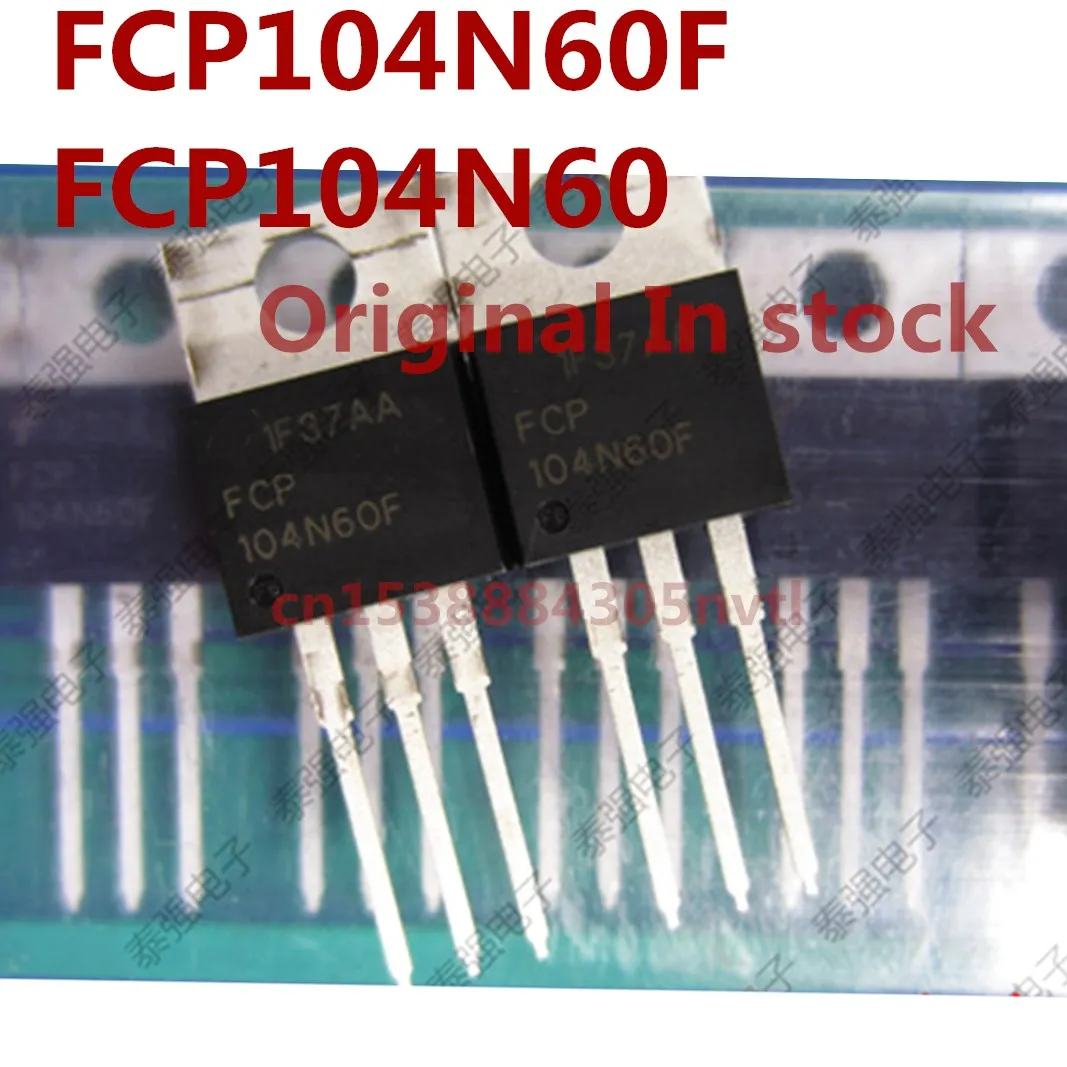 

Original 10PCS/ FCP104N60F FCP104N60 37A/600V TO-220