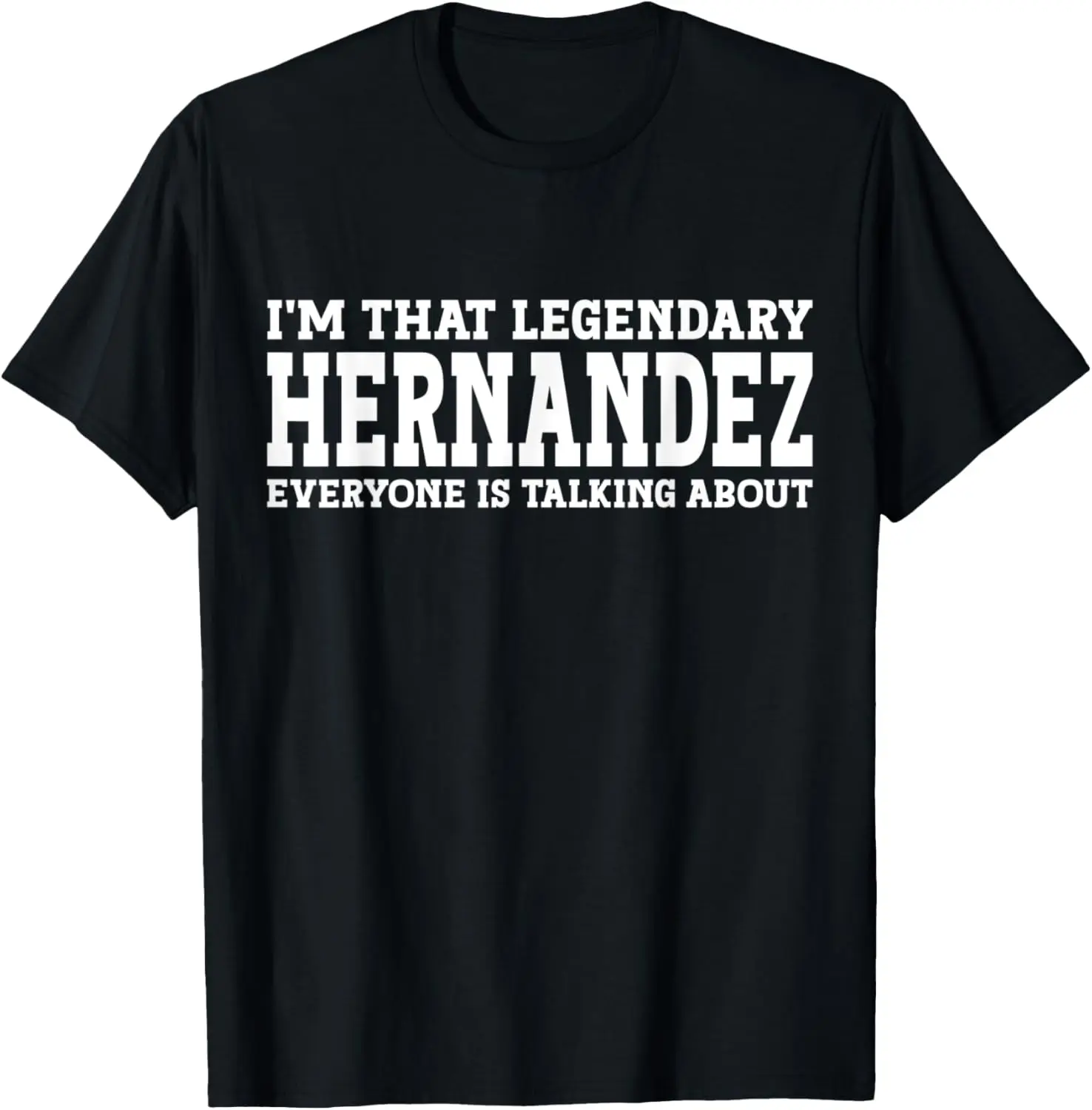 

Hernandez Surname Funny Team Family Last Name Hernandez T-Shirt