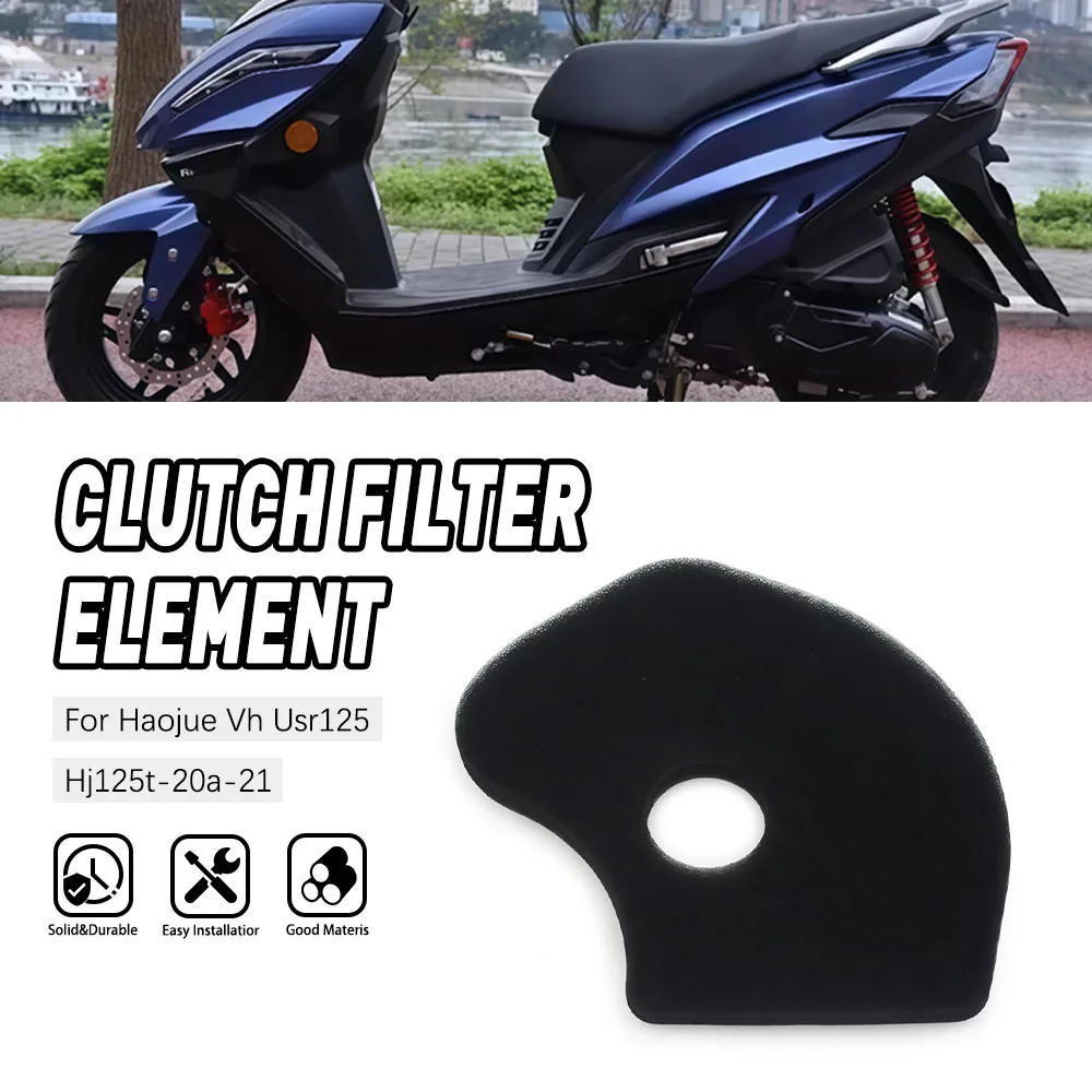 

for Haojue Motorcycle Engine VH USR125 HJ125T-20A -21 CVT Clutch Filter Element