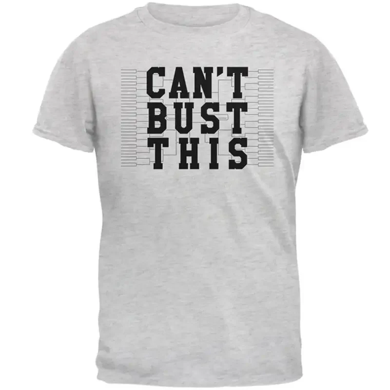 Bracketology Can't Bust This Mens T Shirt