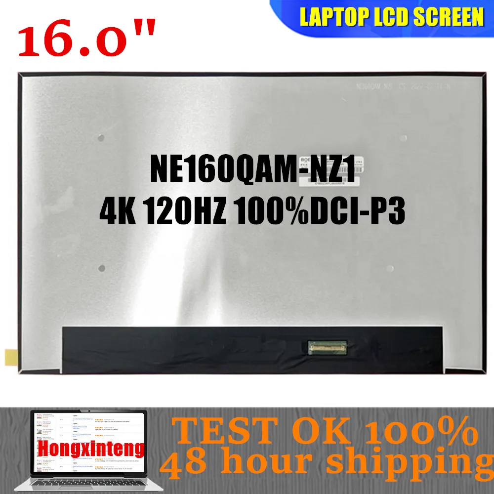 NE160QAM-NZ1 FIT NE160QAM NZ1 16.0 inch 4k 3840×2400 100% DCI-P3 40pins EDP Laptop LCD screen Replacement Display Panel Matrix