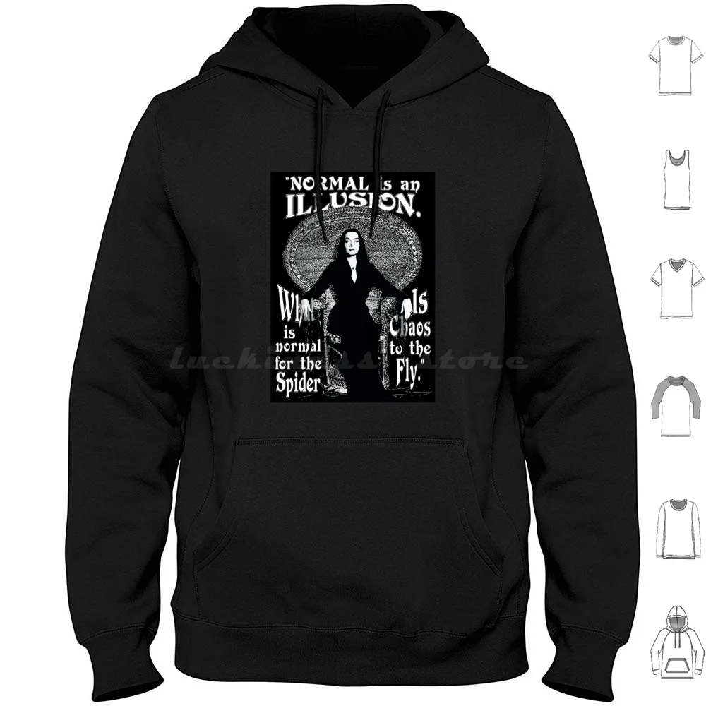 #Morticia Addams Quote Normal Is An Illusion What 2 Hoodie cotton Long Sleeve Morticia Addams Quote Normal Is An Illusion