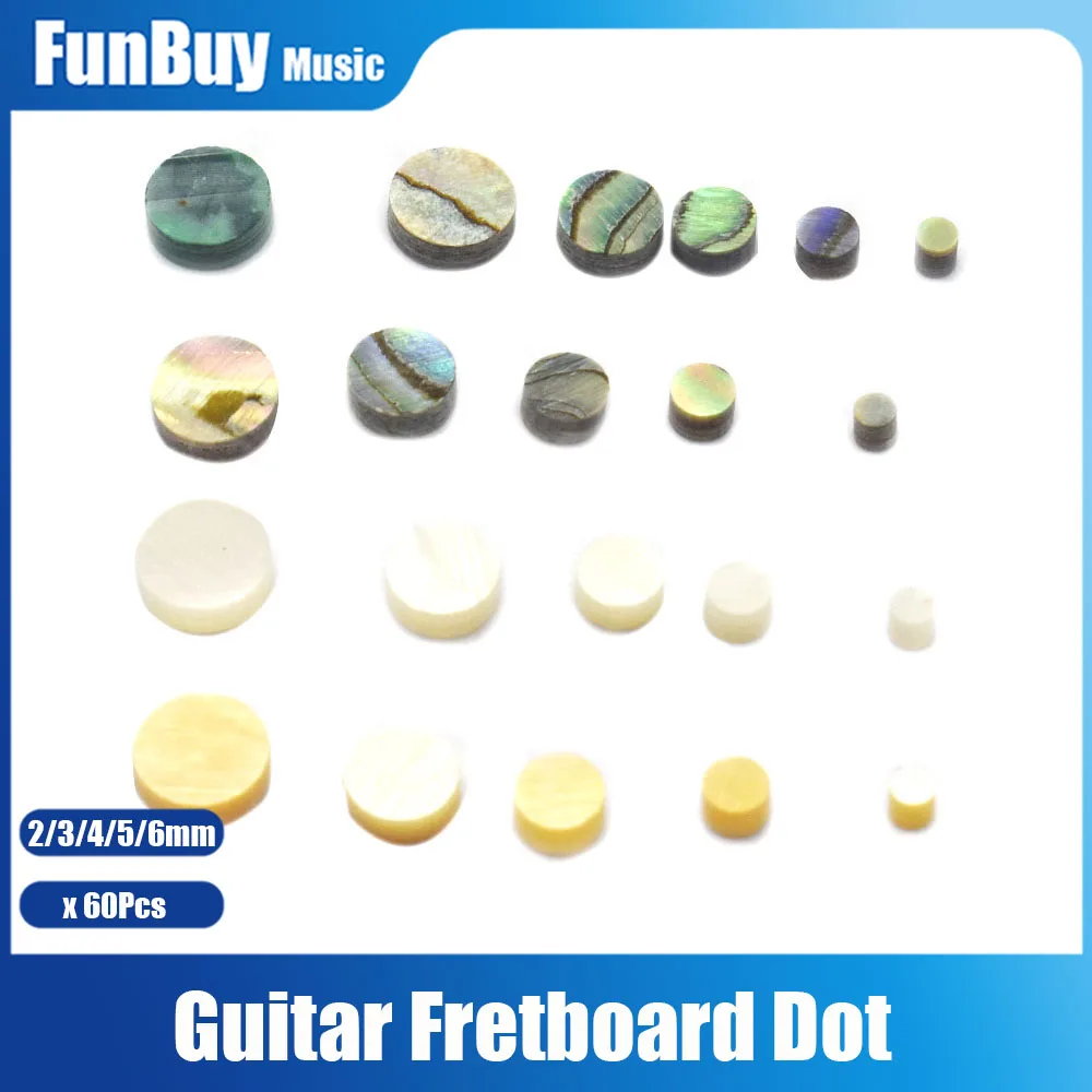 60pcs 2/3/4/5/6mm Abalone Shell Guitar Fingerboard Dot Inaly Colourful Abalone White Shell Fretboard Inlay Dot Guitar Parts