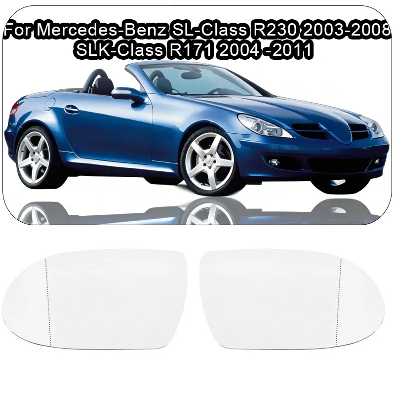 

For Mercedes-Benz SL-Class R230 2003-2008 SLK-Class R171 2004-2011 Car Heated Mirror Glass A1718100121 / A1718100221