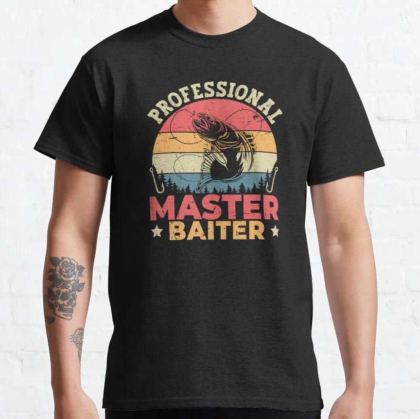 

Professional Master Baiter 0225 Funny Fisherman gift t shirt Fly fishing 100% cotton printed Graphic Clothes All size tops S-6XL