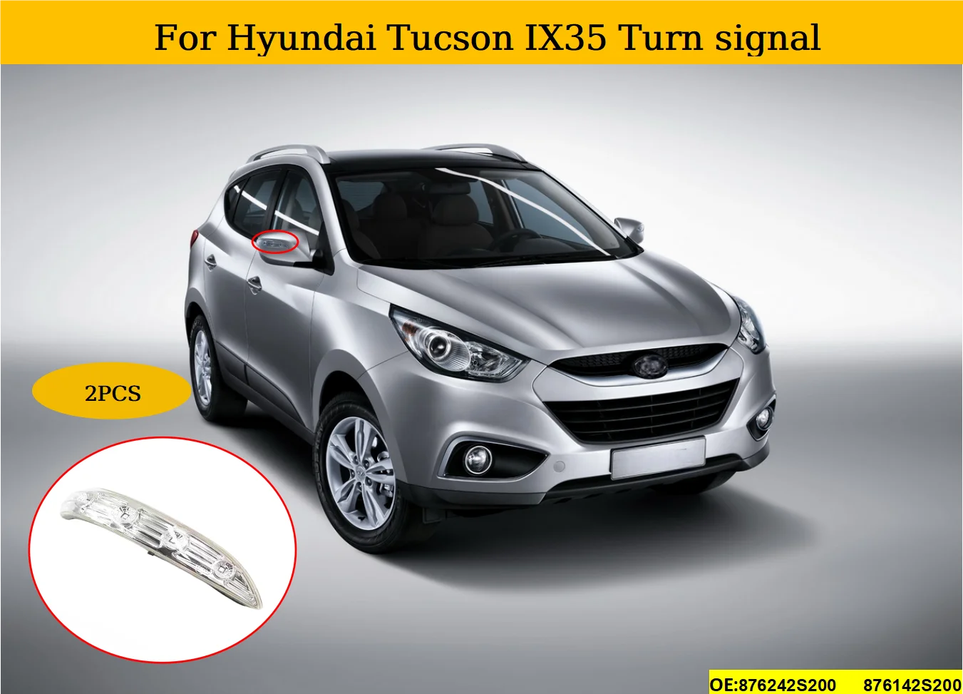

LED Car Rearview Mirror Turn Signal Lamp light For Hyundai Tucson IX35 2010 2011 2012 2013 2014 876242S200 876142S200