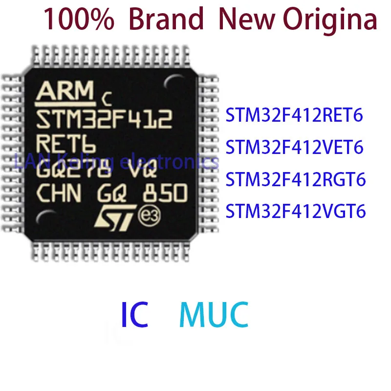 STM32F412RET6 STM32F412VET6 STM32F412RGT6 STM32F412VGT6 100%  Brand  New Original MCU IC