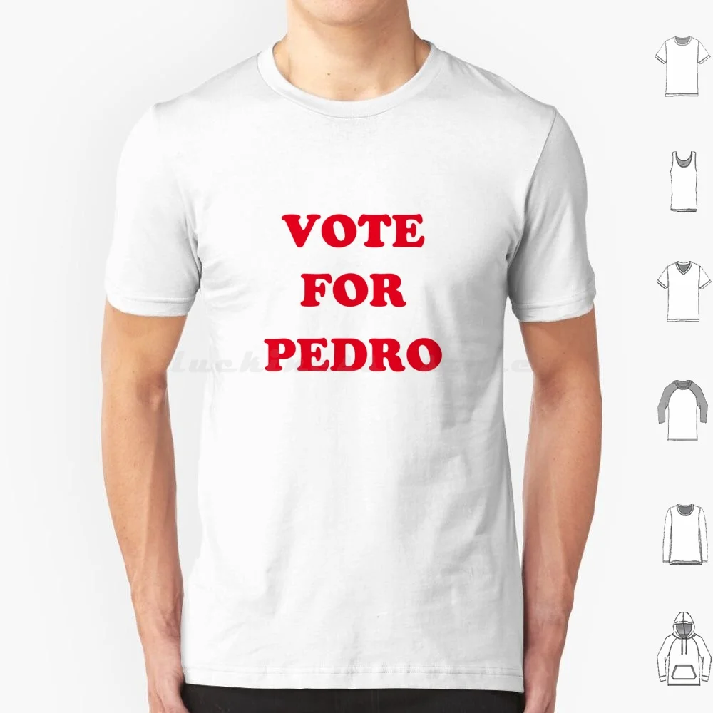 Vote For Pedro T Shirt Cotton Men Women DIY Print Pedro Vote Napoleon Dynamite Movie