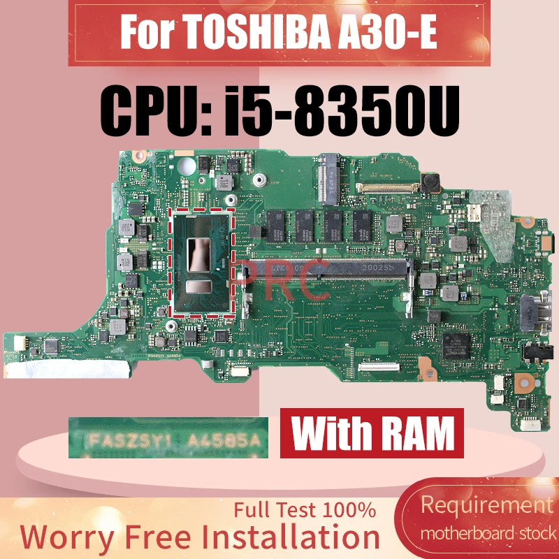 

FASZSY1 A4585A For TOSHIBA A30-E Laptop Motherboard i5-8350U With RAM Notebook Mainboard