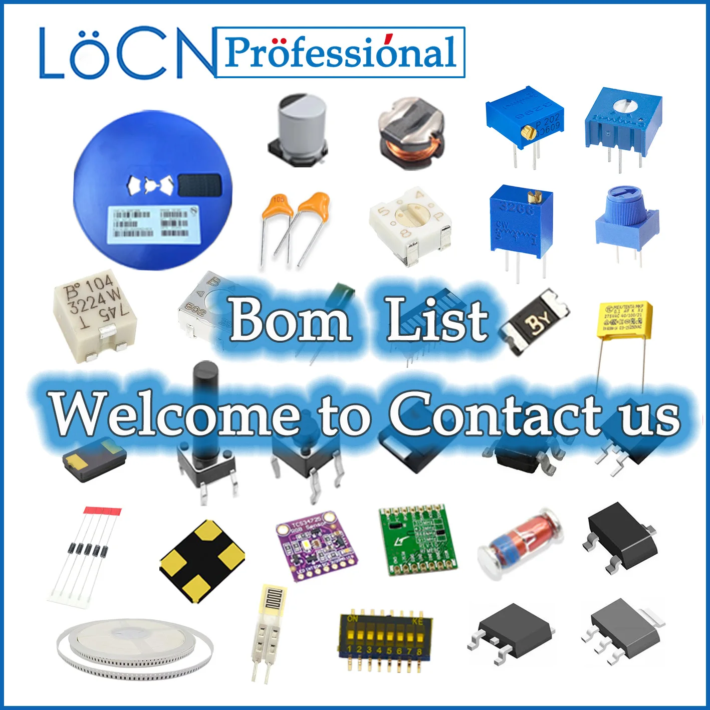 LoCN Electronic Components List Independent Purchase. Please Contact Us Before Placing An Order