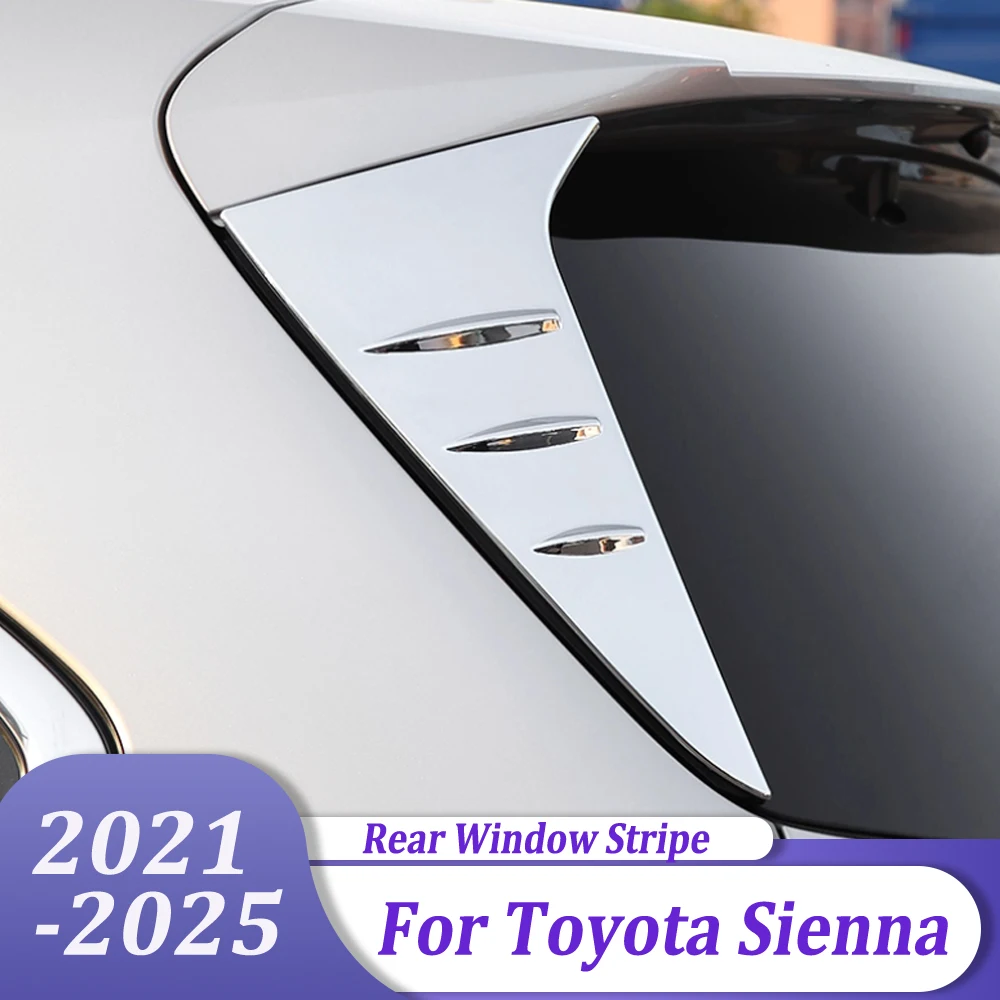 

Rear Side Spoiler Wing Cover Sticker Tail Windows Trim Auto Styling Accessories For Toyota Sienna 2021 2022 2023 2024 2025