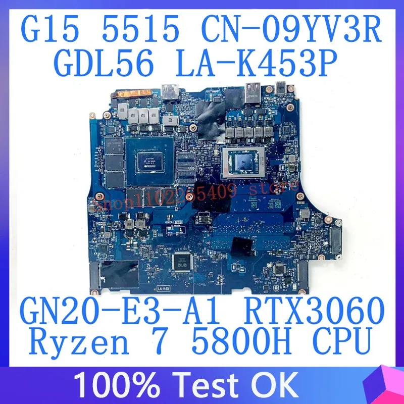 

CN-09YV3R 09YV3R 9YV3R для DELL G15 5515, материнская плата GDL56 LA-K453P с процессором Ryzen 7 5800H GN20-E3-A1 RTX3060, 100% протестировано, хорошо