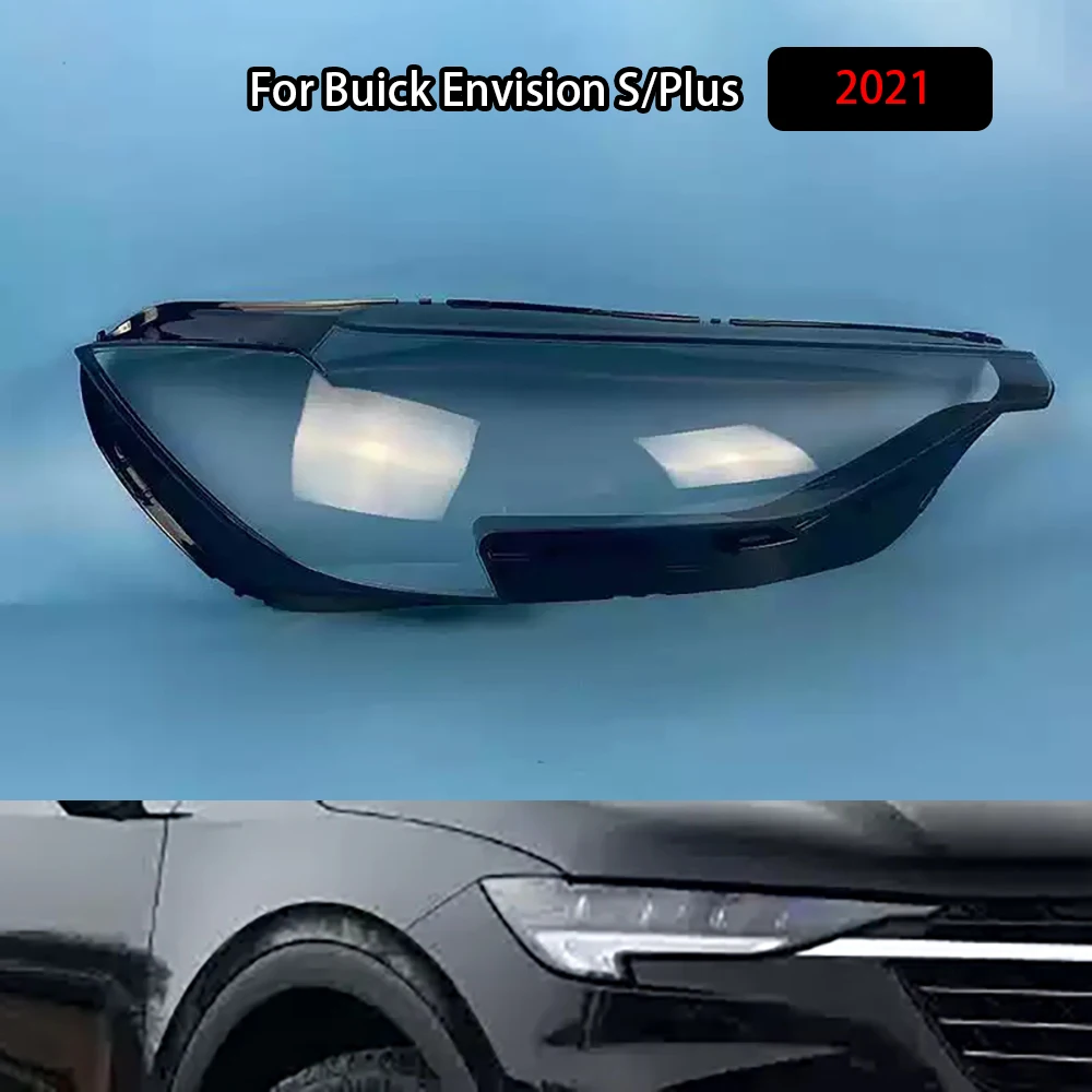 

For Buick Envision S/Plus 2021 Front Headlamp Transparent Cover Lampshade Lamp Shell Masks Headlight Shade Lens Plexiglass